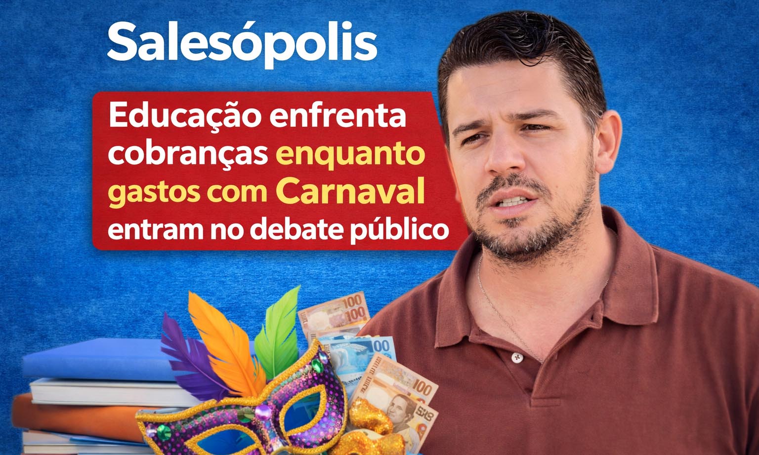 Educação enfrenta cobranças enquanto gastos com Carnaval entram no debate público em Salesópolis. Foto: Reprodução